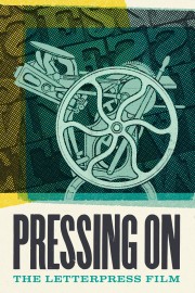 watch Pressing On: The Letterpress Film free online