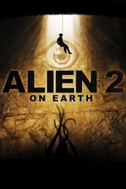 watch Alien 2: On Earth free online