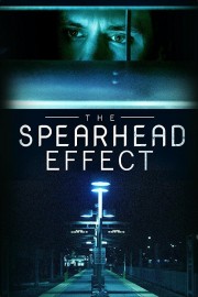 watch The Spearhead Effect free online