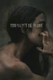 watch You Won't Be Alone free online