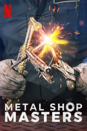 watch Metal Shop Masters free online