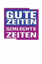 watch Gute Zeiten, schlechte Zeiten free online