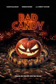 watch Bad Candy free online