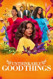 watch Unthinkably Good Things free online