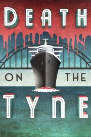 watch Death on the Tyne free online