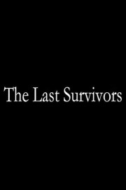 watch The Last Survivors free online