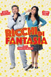 watch Ricchi di fantasia free online