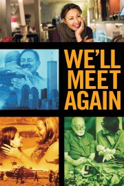 watch We'll Meet Again free online