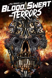 watch Blood, Sweat And Terrors free online