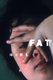 watch Fat Girl free online