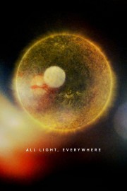 watch All Light, Everywhere free online