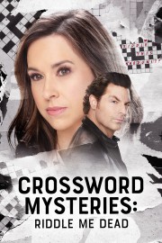 watch Crossword Mysteries: Riddle Me Dead free online