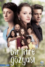 watch Bir Litre Gözyaşı free online