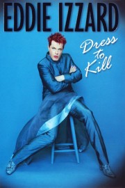 watch Eddie Izzard: Dress to Kill free online