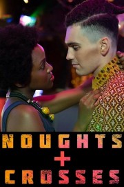 watch Noughts + Crosses free online