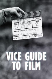 watch VICE Guide to Film free online