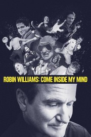 watch Robin Williams: Come Inside My Mind free online