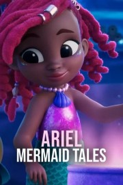 watch Ariel: Mermaid Tales free online