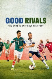 watch Good Rivals free online