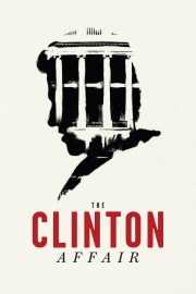 watch The Clinton Affair free online