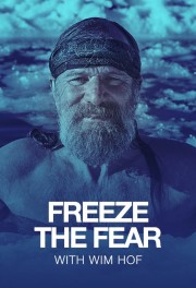 watch Freeze the Fear with Wim Hof free online