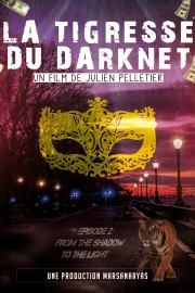 watch La Tigresse du Darknet EP. 2 free online