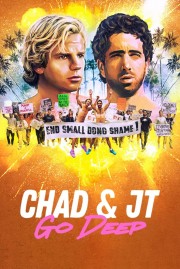 watch Chad and JT Go Deep free online