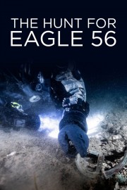 watch The Hunt for Eagle 56 free online