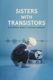 watch Sisters with Transistors free online