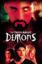 watch The Truth About Demons free online