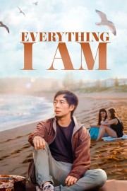 watch Everything I Am free online