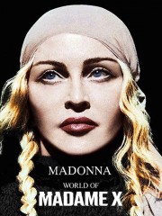 watch Madonna - World of Madame X free online