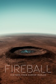 watch Fireball: Visitors From Darker Worlds free online