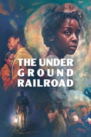 watch The Underground Railroad free online