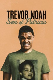 watch Trevor Noah: Son of Patricia free online