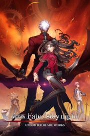 watch Fate/stay night: Unlimited Blade Works free online