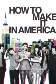 watch How to Make It in America free online