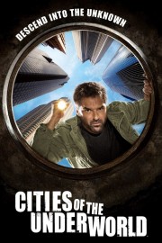 watch Cities of the Underworld free online