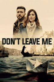 watch Don't Leave Me free online