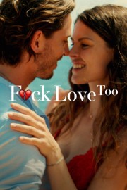 watch F*ck Love Too free online