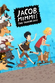 watch Jacob, Mimmi and the Talking Dogs free online