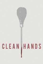 watch Clean Hands free online