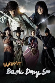 watch Warrior Baek Dong Soo free online