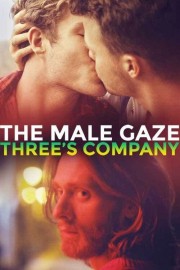 watch The Male Gaze: Three's Company free online