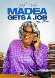 watch Tyler Perry's Madea Gets A Job - The Play free online