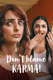 watch Don't Blame Karma! free online