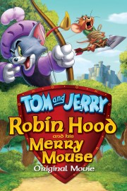 watch Tom and Jerry: Robin Hood and His Merry Mouse free online