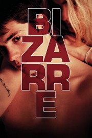 watch Bizarre free online