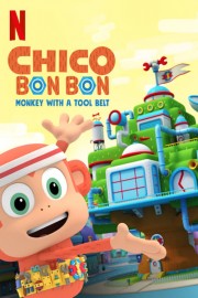 watch Chico Bon Bon: Monkey with a Tool Belt free online