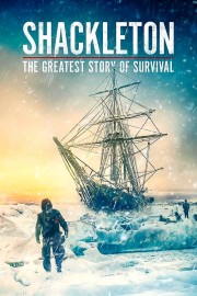 watch Shackleton: The Greatest Story of Survival free online